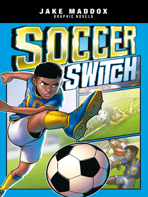 Title details for Soccer Switch by Jake Maddox - Available